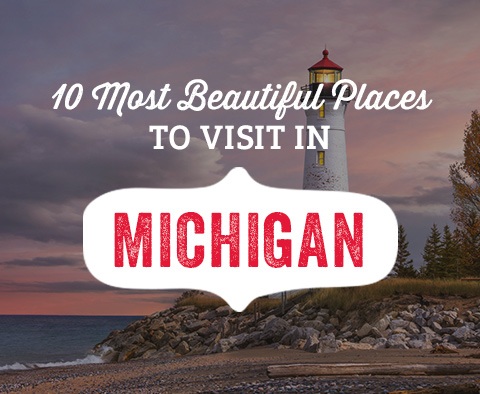 Most Beautiful Places to Visit in Michigan - Giordano's