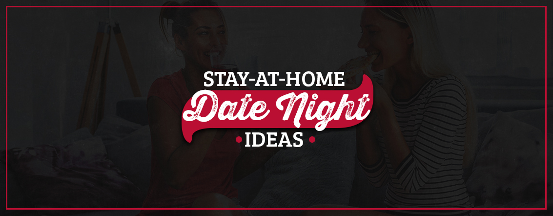 stay at home date ideas