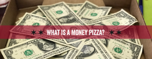 what is a money pizza?