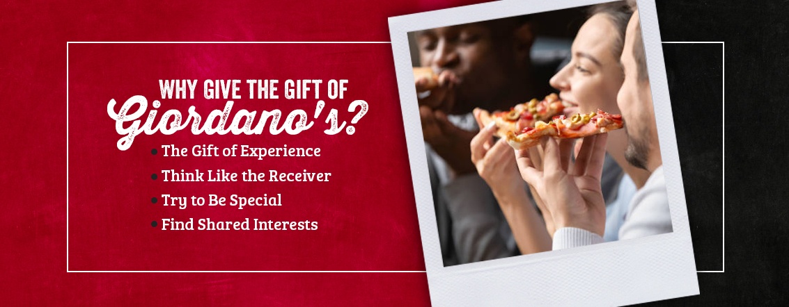 Why Give the Gift of Giordano's?