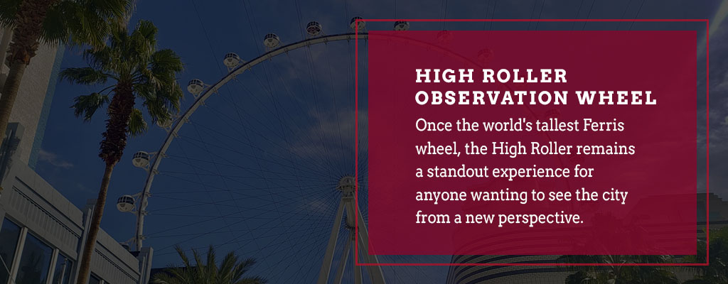 High Roller Observation Wheel
