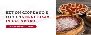 Bet on Giordano's for the Best Pizza in Las Vegas