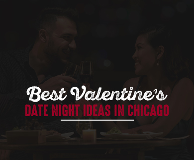Best Valentine's Date Night Ideas In Chicago