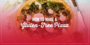 how to make gluten free pizza