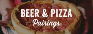 Best Beer & Pizza Pairings
