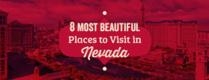 most beautiful places to visit in nevada