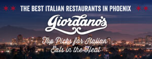 The Best Italian Restaurants in Phoenix