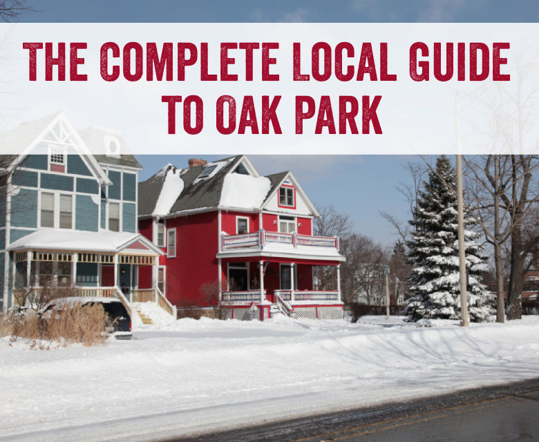 The Complete Local Guide to Oak Park, IL