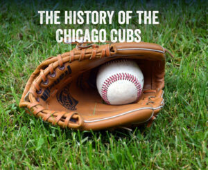 History of the Cubbies