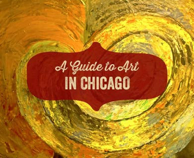 A Guide to Chicago's Art Scene