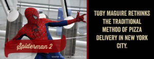 Toby Maguire rethinks the traditional method of pizza delivery in New York City.