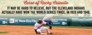 It may be hard to believe, but the Cleveland Indians actually have won the world series twice.