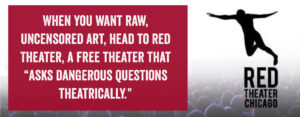 The Red Theater asks dangerous questions theatrically.