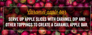 Serve up apple slices with caramel dip and other toppings to create a caramel apple bar