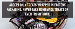 Accept only treats wrapped in factory wrappers.