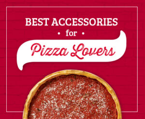 Best Accessories for Pizza Lovers