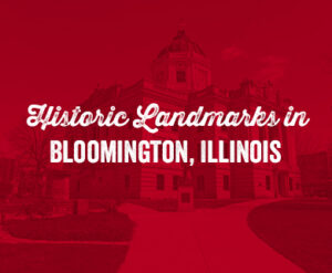 Historic Landmarks in Bloomington