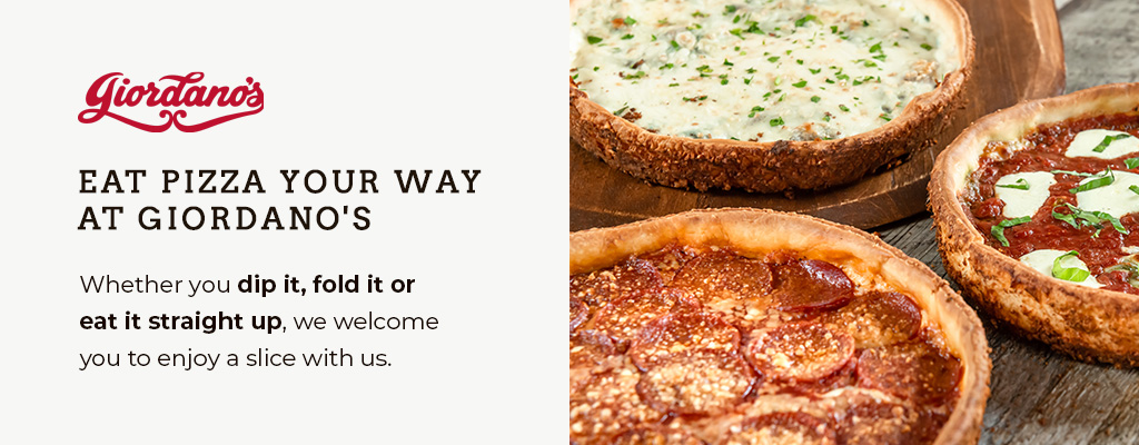 Eat Pizza Your Way at Giordano's