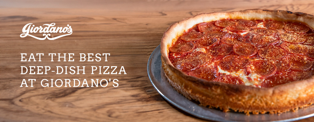 Eat the best deep-dish pizza at Giordano's