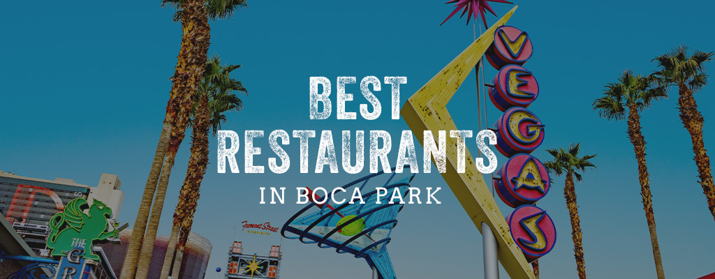 Best Restaurants in Boca Park