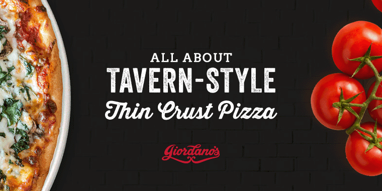 All About Tavern-Style Thin Crust Pizza