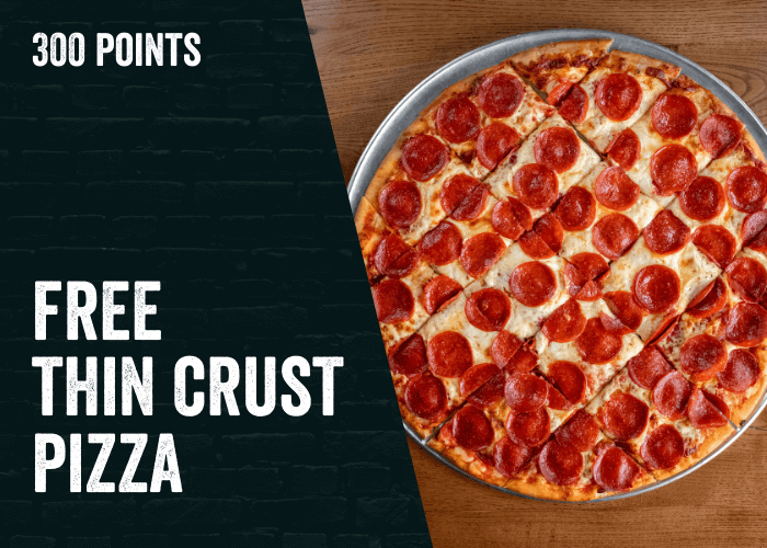 300 Points — Free thin crust pizza