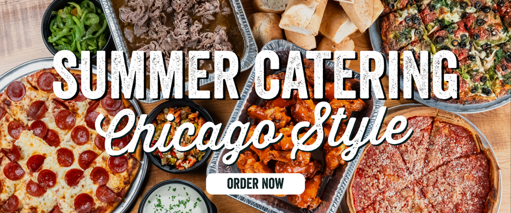 Summer Catering - Chicago Style - Order Now