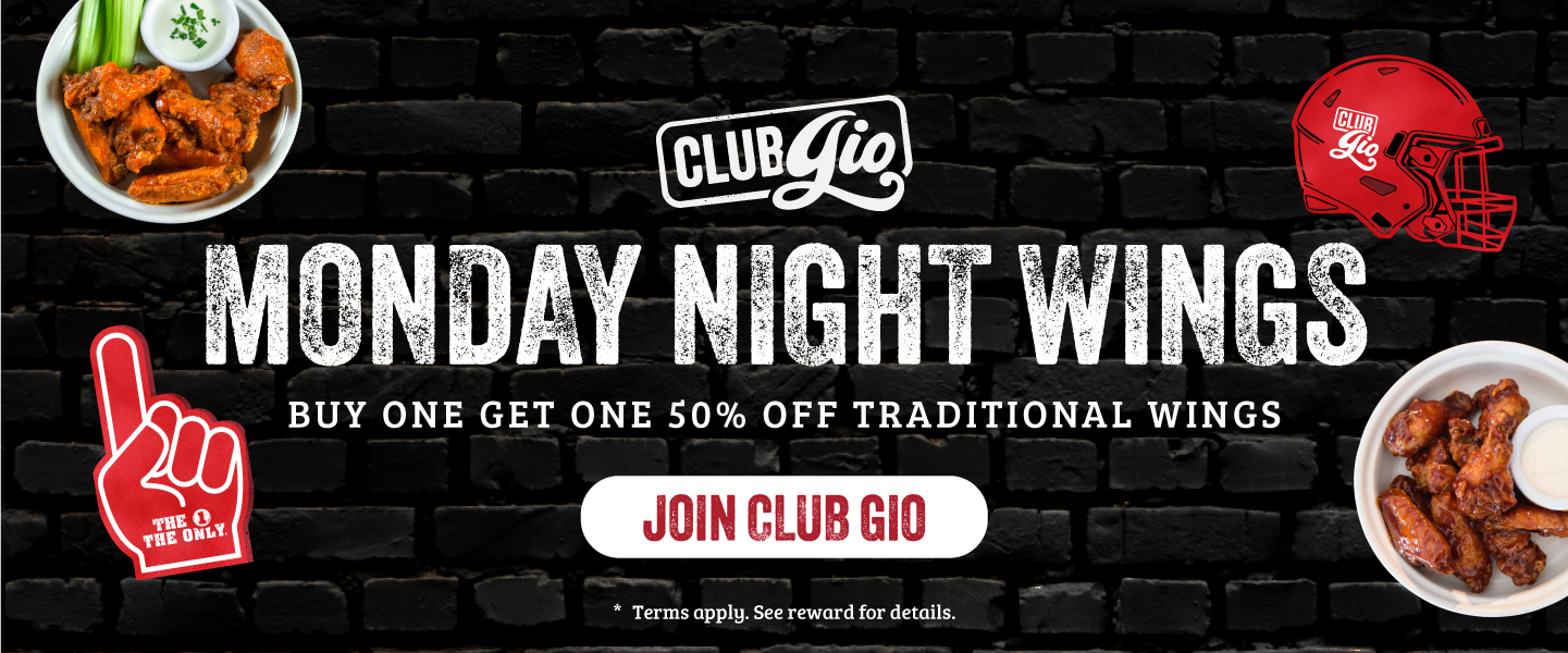 Monday Night Wings - Buy One Get One 50% Off - Join Club Gio!